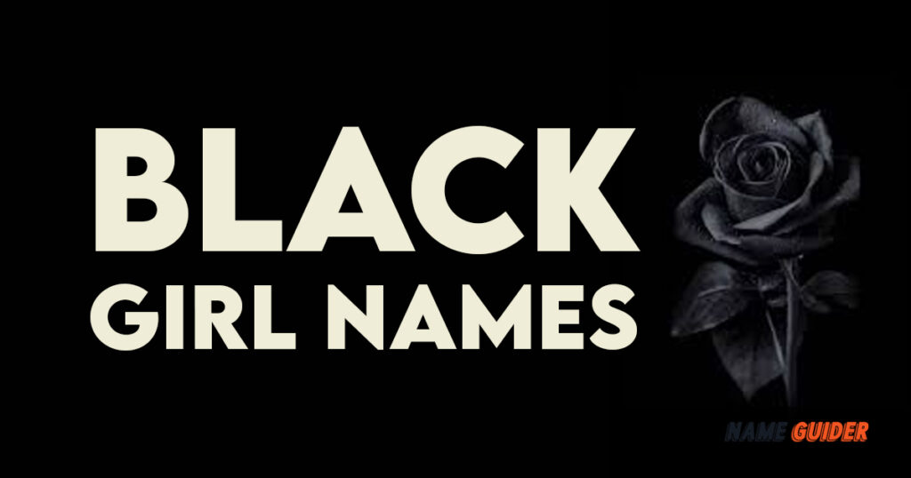 black-girl-names-ideas-and-suggestions-2023-name-guider