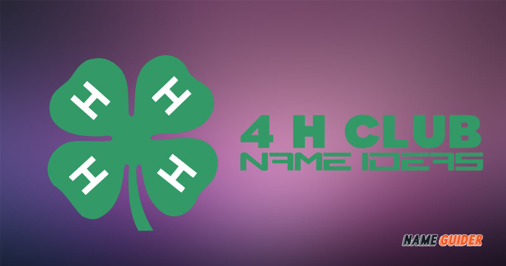 750-4-h-club-name-ideas-2024-name-guider