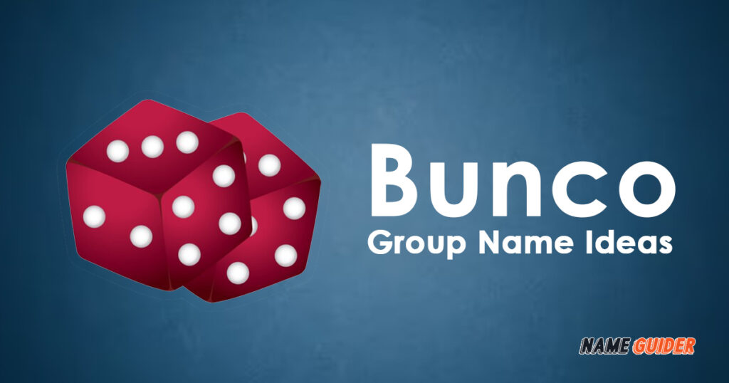 750-bunco-group-name-ideas-2023-name-guider