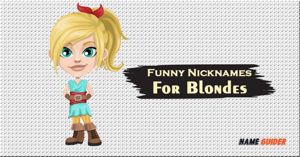 140+ Funny Nicknames For Blondes (2023) | Name Guider