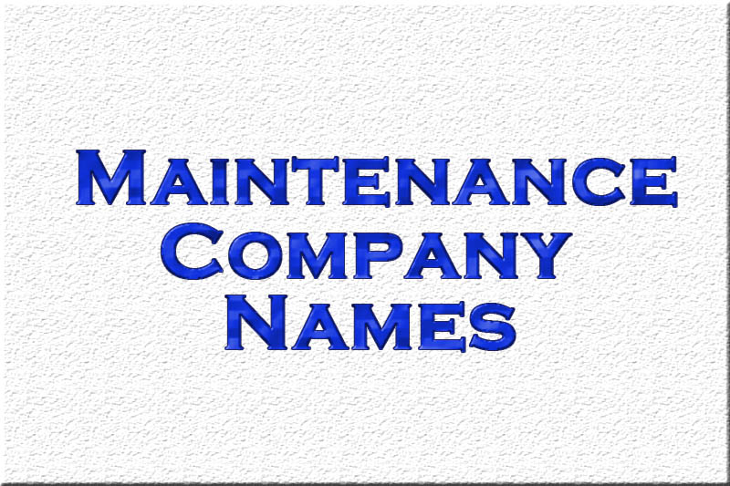 Good Names For Maintenance Company