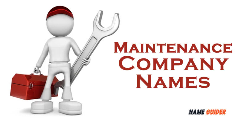 225-maintenance-company-names-2023-name-guider