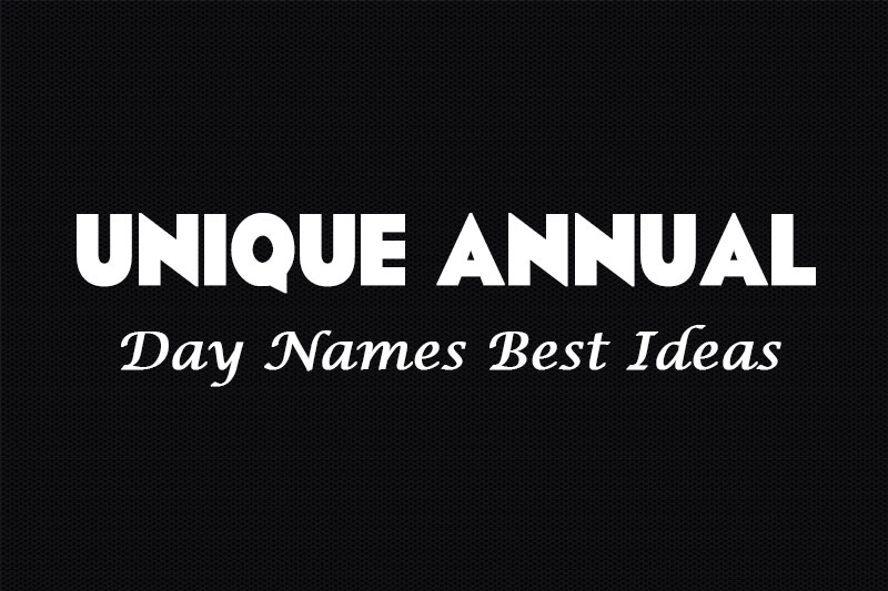 75+ Unique Annual Day Names Best Ideas (2023) | Name Guider