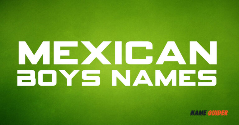 75-mexican-names-for-boys-2023-name-guider