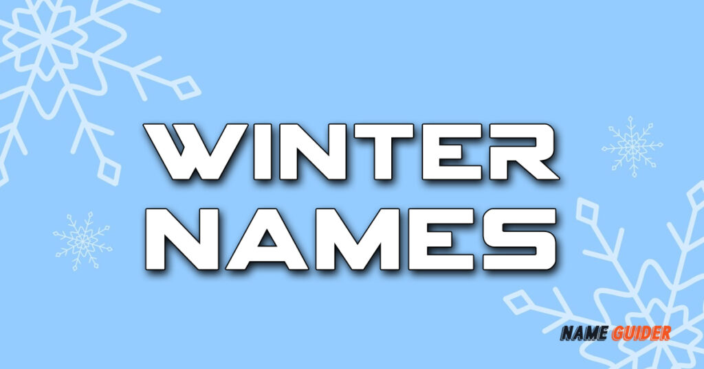 100+ Winter Names Ideas and Suggestions (2023) Name Guider