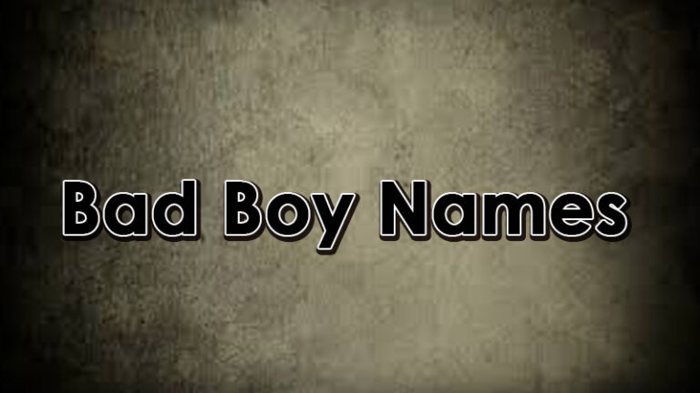 Top 10 Bad Boy Names With Meaning