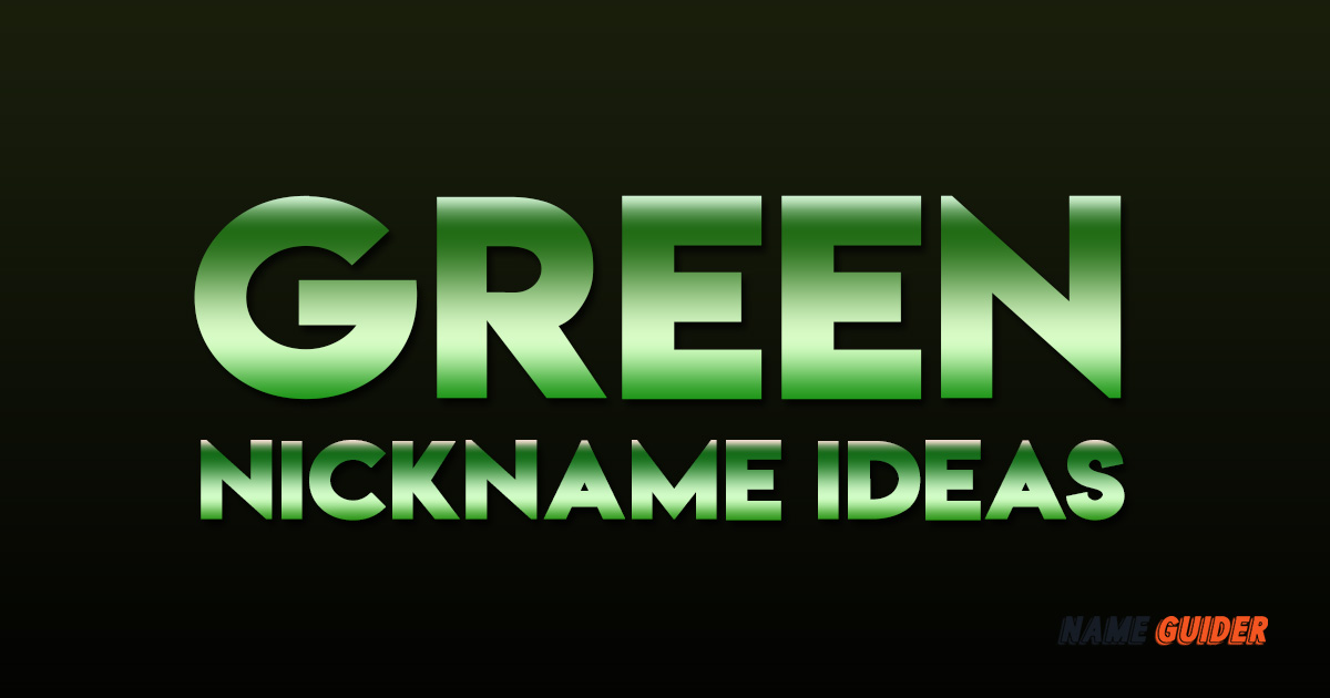 Green Nickname