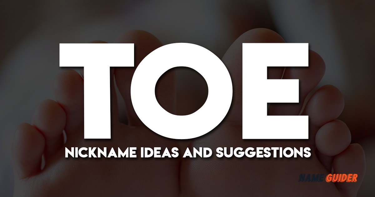 Toe Nickname