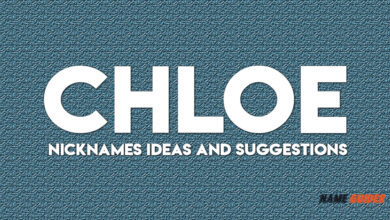 Chloe Nicknames Ideas and Suggestions