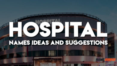 Hospital Names Ideas and Suggestions