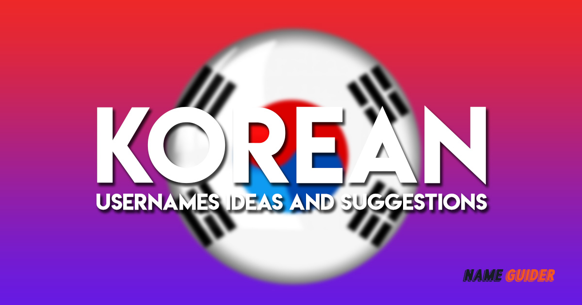 Korean Usernames Ideas and Suggestions