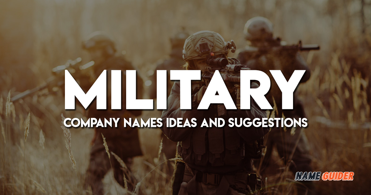 Military Company Names Ideas and Suggestions