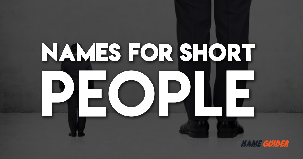 Names For Short People