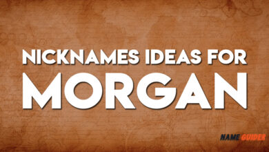 Nicknames Ideas For Morgan