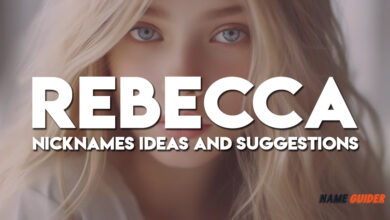 Rebecca Nicknames Ideas and Suggestions