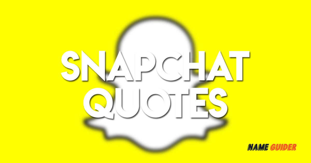 Snapchat Quotes