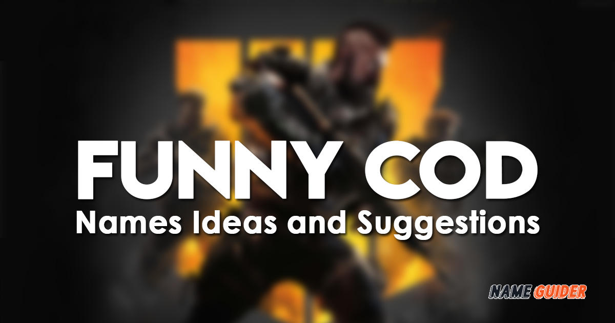 Funny COD Names Ideas and Suggestions