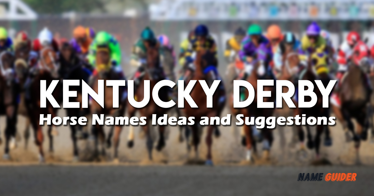 Kentucky Derby Horse Names Ideas and Suggestions