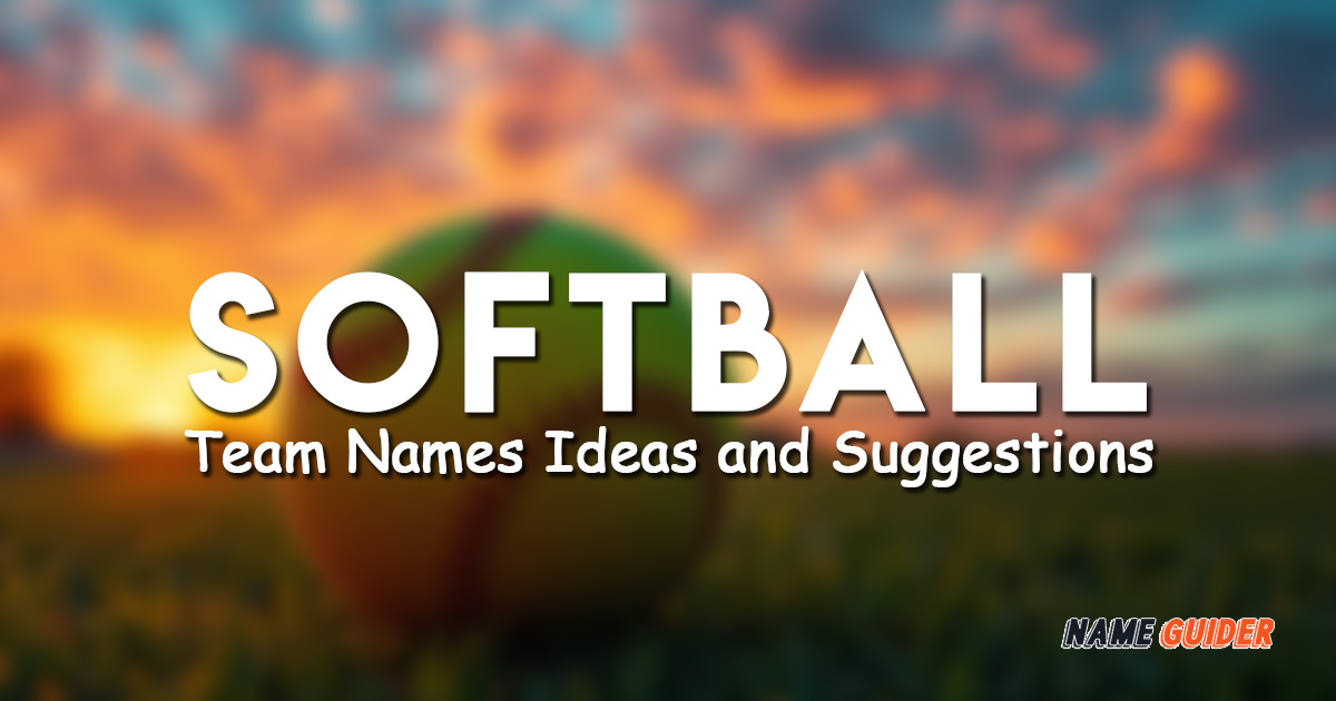 Softball Team Names Ideas and Suggestions